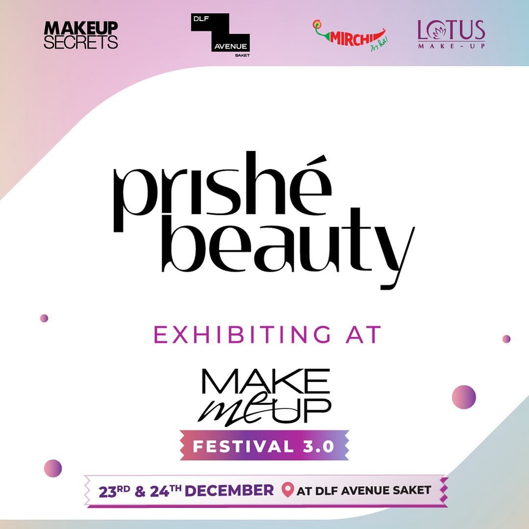 Prishe Beauty Make Me Up Festival 3.0-DelhiSnap
